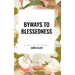 Byways to Blessedness
