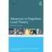 Advances in Cognitive Load Theory: Rethinking Teaching