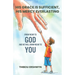 His Grace Is Sufficient, His Mercy Everlasting: Draw Near To God And He Will Draw Near To You