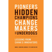 Pioneers, Hidden Champions, Changemakers, and Underdogs: Lessons from China's Innovators