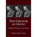 The Creator as Critic and Other Writings by E.M. Forster