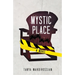 Mystic Place