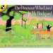 The Dinosaur Who Lived in My Backyard