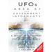 UFOs, Area 51, and Government Informants: A Report on Government Involvement in UFO Crash Retrievals