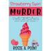 Strawberry Swirl Murder: A Cozy Culinary Mystery