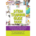 STEM Training Guide Book: Guide book for teachers, educators, homeschoolers and parents who want to get started on STEM teaching