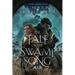 Tale of the Swamp Song: World of Heavenfall