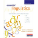 Essential Linguistics, Second Edition: What Teachers Need to Know to Teach Esl, Reading, Spelling, and Grammar