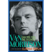 Can You Feel the Silence?: Van Morrison: A New Biography