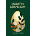 Modern Asian Mom: A Memoir