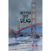 Better Off Dead