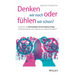 Denken wir noch oder fühlen wir schon?
