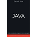 Java: Guida Completa alla Programmazione ad Oggetti. Contiene Esempi di Codice ed Esempi Pratici
