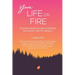 Your Life On Fire
