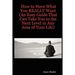 How to Have What You REALLY Want (An Easy Guide That Can Take You to the Next Level in Any Area of Your Life)
