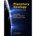 Planetary Geology: An Introduction