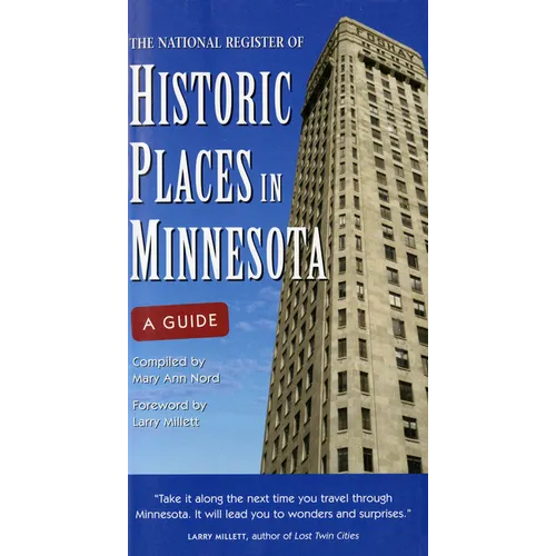 The National Register of Historic Places in Minnesota: A Guide