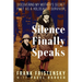 Silence Finally Speaks: Discovering My Mother's Secret Past as a Holocaust Survivor