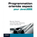 Programmation orientée aspect pour Java/J2EE
