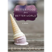 Better Food for a Better World