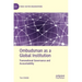 Ombudsman as a Global Institution: Transnational Governance and Accountability