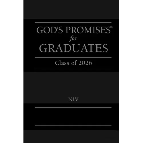 God's Promises for Graduates: Class of 2026 - Black NIV: New International Version (the Perfect Christian Graduation Gift to Celebrate Your Grad) - Imitation Leather