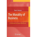 The Morality of Business: A Profession for Human Wealthcare