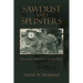 Sawdust and Splinters: There Be Money in Them Trees