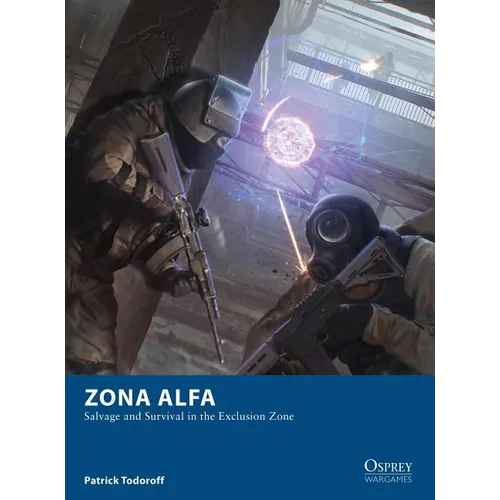 Zona Alfa: Salvage and Survival in the Exclusion Zone