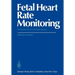 Fetal Heart Rate Monitoring: Clinical Practice and Pathophysiology