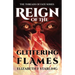 Reign of the Glittering Flames