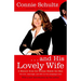 . . . and His Lovely Wife: A Campaign Memoir from the Woman Beside the Man
