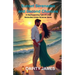 Sunset Serenades and Second Chances: A Heartwarming Tale of Love Rekindled Under Summer Skies