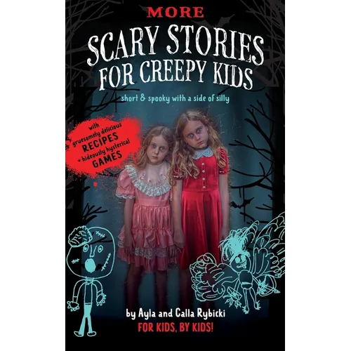 More Scary Stories for Creepy Kids: Short and Spooky with a Side of Silly
