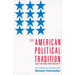 The American Political Tradition: And the Men Who Made It