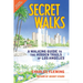 Secret Walks: A Walking Guide to the Hidden Trails of Los Angeles (Revised January 2026)