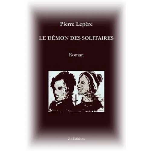 Le d?mon des solitaires