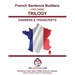 French Trilogy 3 Answer Booklet and Transcriptions: Unlocking French Grammar - Beginner to Pre Interm.