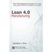 Lean Manufacturing 4.0: The Technological Evolution of Lean