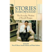 Stories in His Own Hand: The Everyday Wisdom of Ronald Reagan