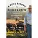 A Bold Return to Giving a Damn: One Farm, Six Generations, and the Future of Food
