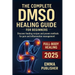 The Complete DMSO Healing Guide for Beginners: Discover Healing Recipes and Proven Methods for Pain and Inflammation Relief