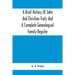 A Brief History Of John And Christian Fretz And A Complete Genealogical Family Register: With Biographies Of Their Descendants From The Earliest Avail