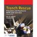 Trench Rescue: Principles and Practice to Nfpa 1006 and 1670