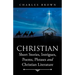 Christian Short Stories, Intrigues, Poems, Phrases and Christian Literature
