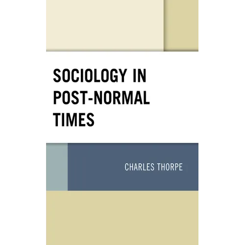 Sociology in Post-Normal Times