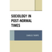Sociology in Post-Normal Times