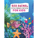 Sea Animal Coloring Book: Sea Animals Activity Book for Kids, ages 4-8, ages 8-12, 22 Adorable Designs for Boys and Girls