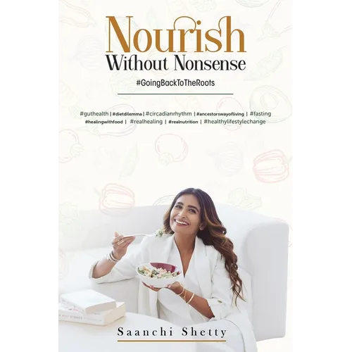 Nourish without Nonsense - #GoingBackToTheRoots