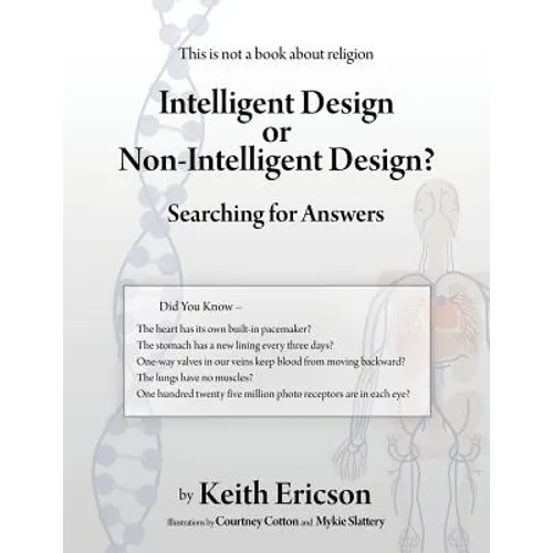 Intelligent Design or Non-Intelligent Design?: Searching for Answers
